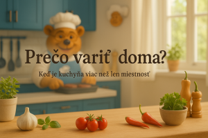 Prečo variť doma? Chuť, zdravie, rozpočet aj duševný detox